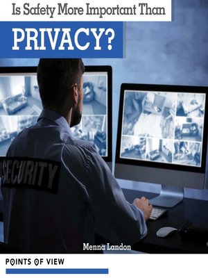 cover image of Is Safety More Important Than Privacy?